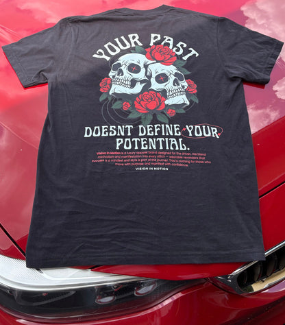 'Your past doesn't define your potential" Tee - Black